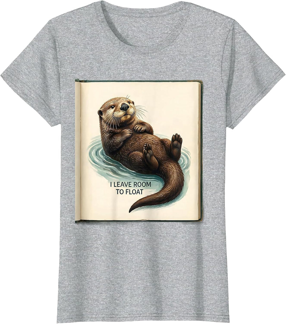 I Leave Room To Float Storybook Sea Otter Animal Lover Gift T-Shirt - Heather Grey