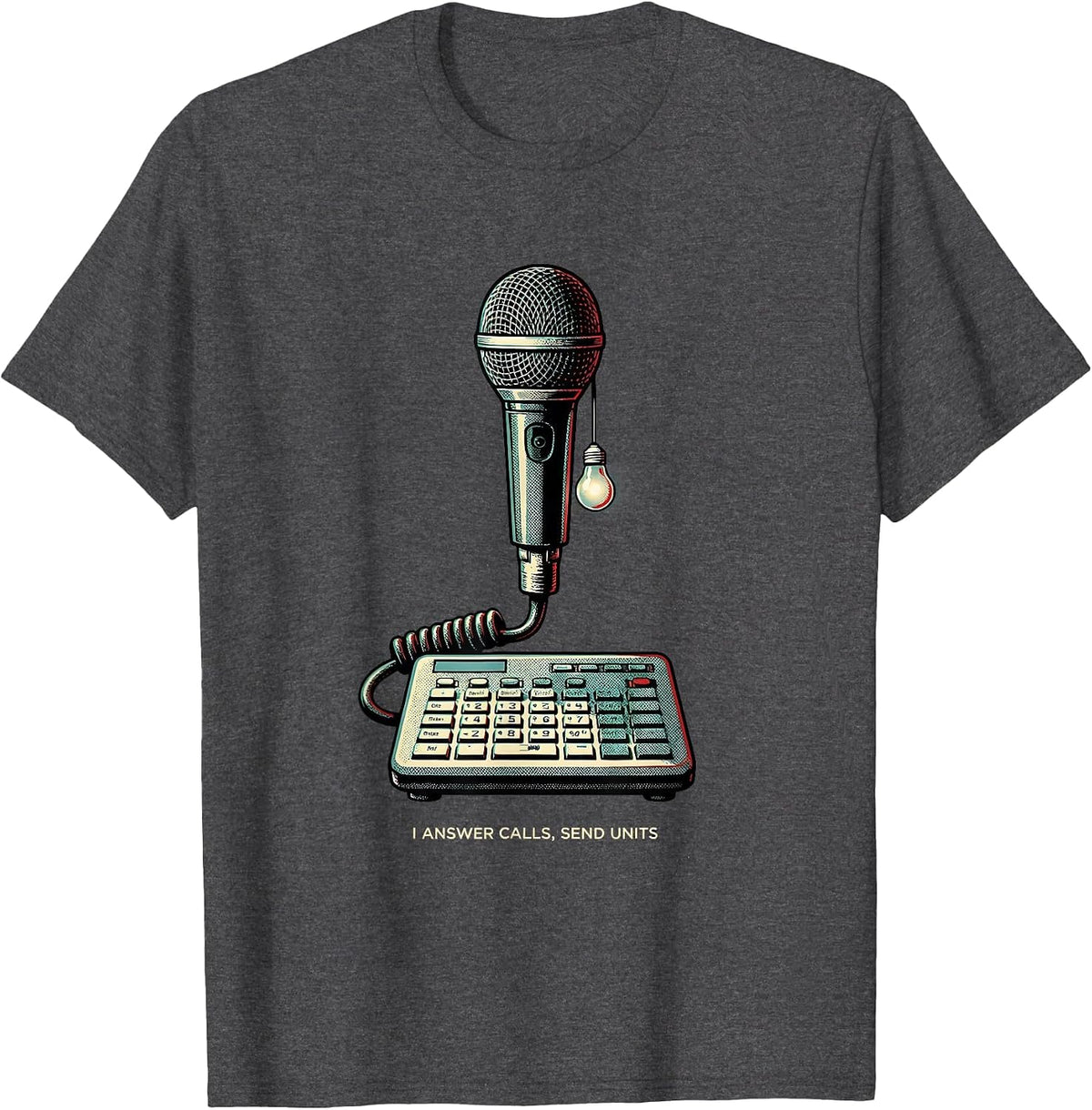 I Answer Calls Send Units Funny 911 Dispatcher Christmas T-Shirt - Dark Heather Grey