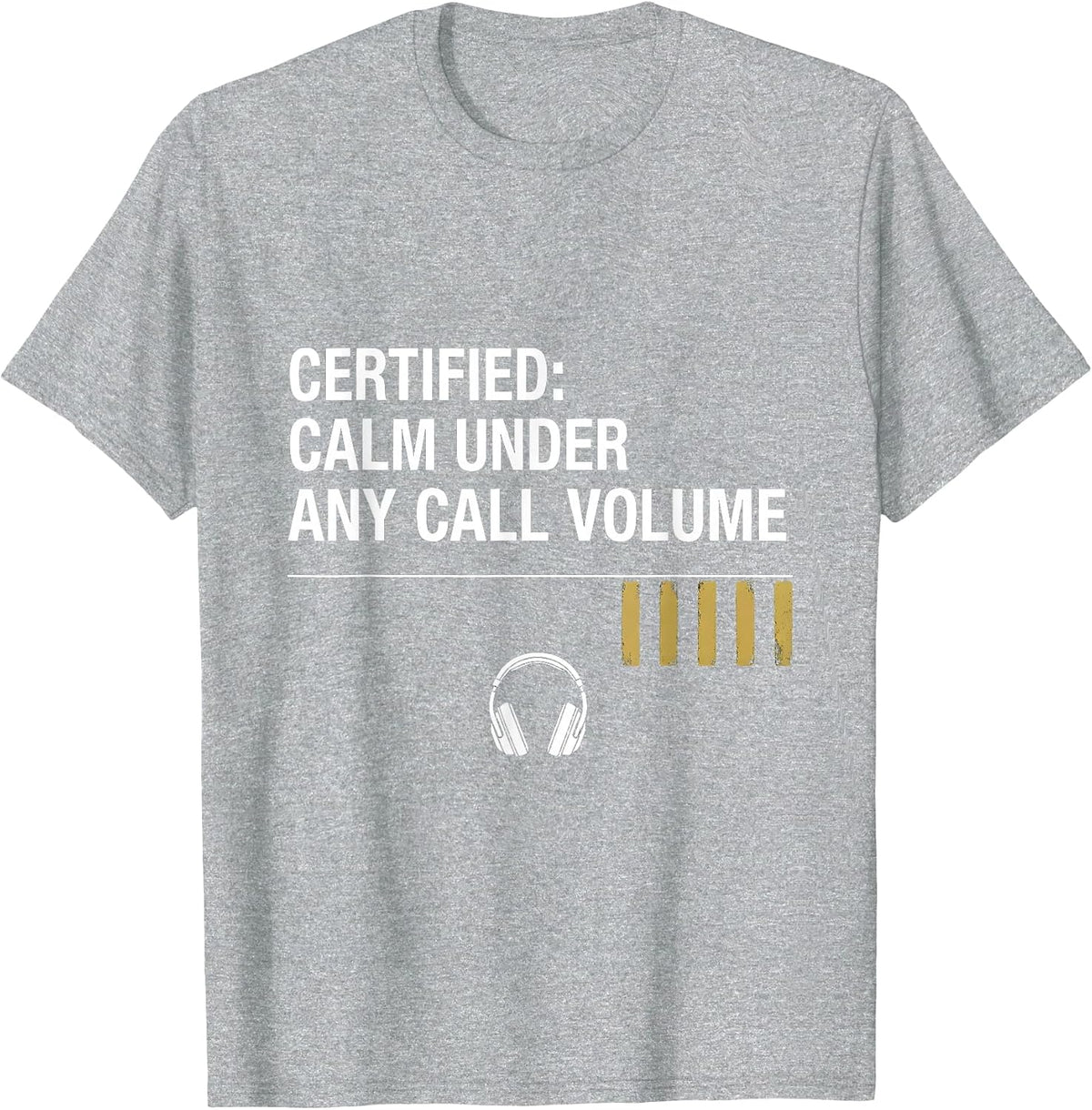 Men's Certified: Calm Under Any Call Volume 911 Dispatcher Thin T-Shirt - Heather Grey