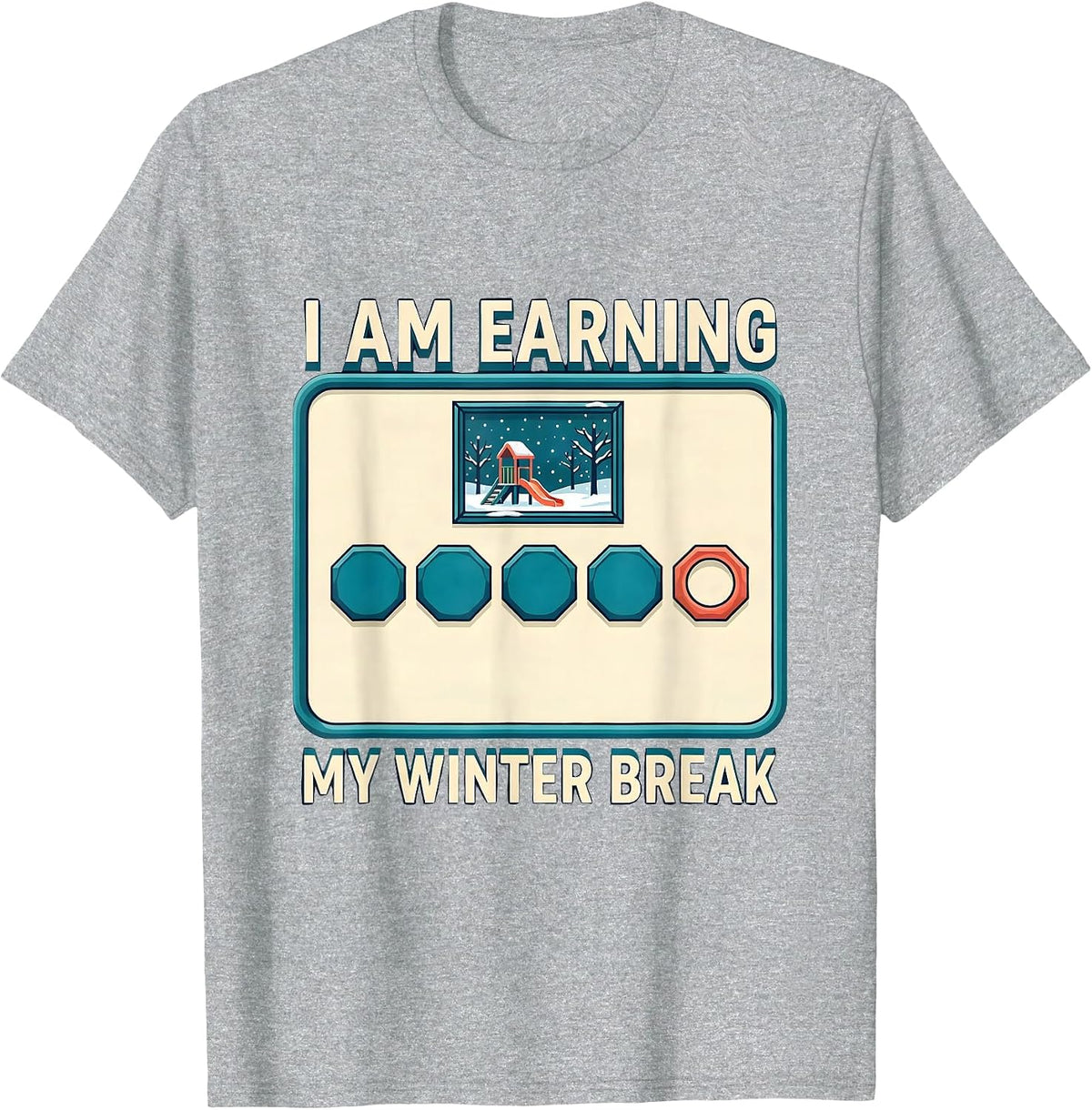 Men's I Am Earning My Winter Break Funny Teacher Reward Chart T-Shirt - Heather Grey