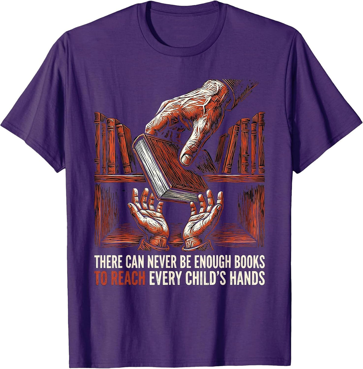 Men's There Can Never Be Enough Books To Reach Every Child's Hands T-Shirt - Purple