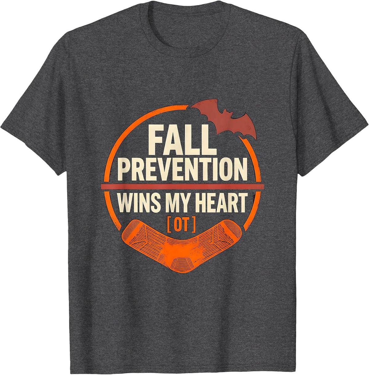 Fall Prevention Wins My Heart OT Funny Physical Therapy T-Shirt - Dark Heather Grey