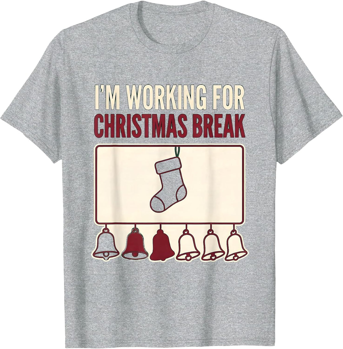 Men's I'm Working For Christmas Break Funny Teacher Sped Winter T-Shirt - Heather Grey