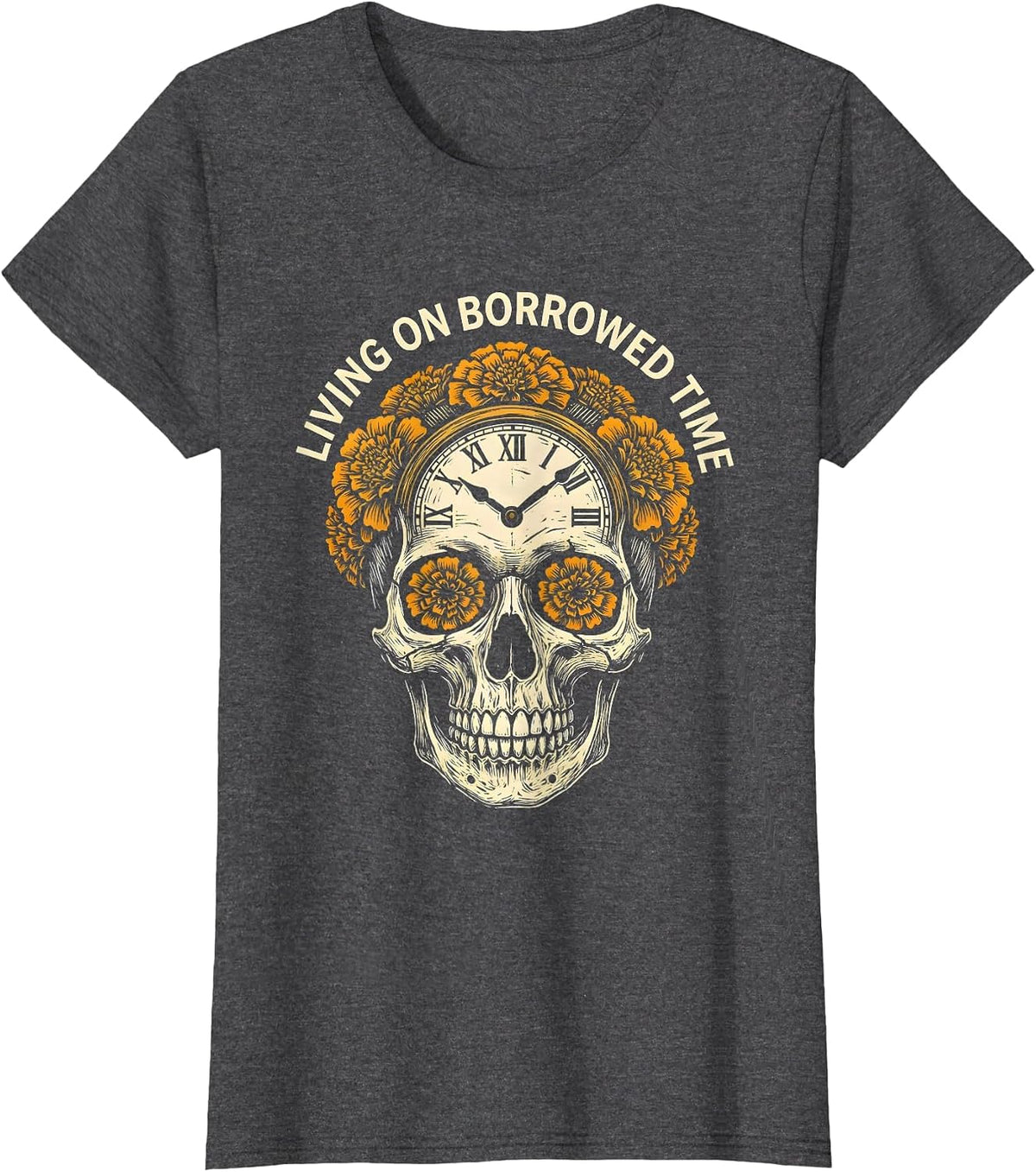 Women's Time Is Borrowed Dia de los Muertos Sugar Skull T-Shirt - Dark Heather Grey