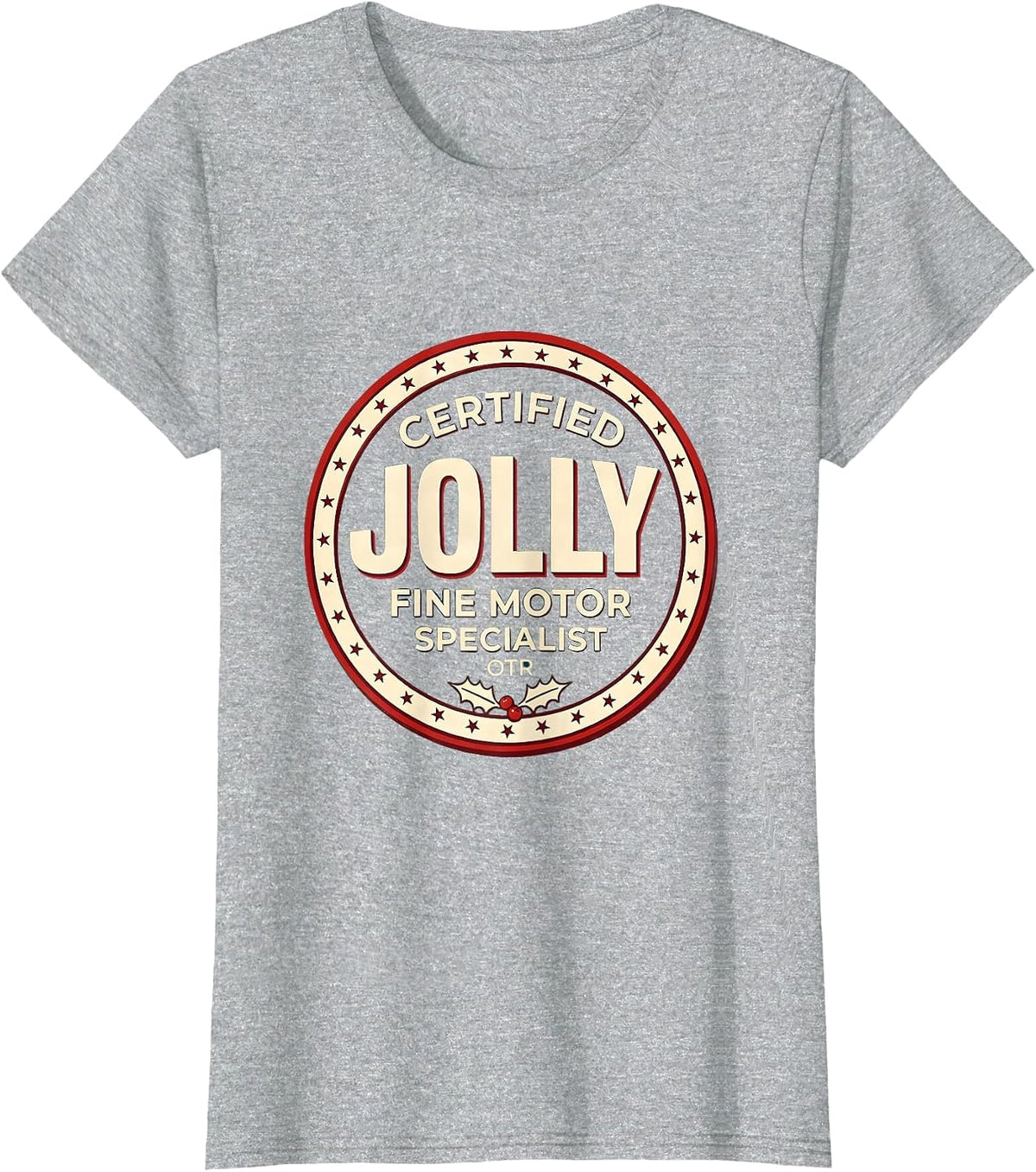 Certified Jolly Fine Motor Specialist, OTR Occupational T-Shirt - Heather Grey