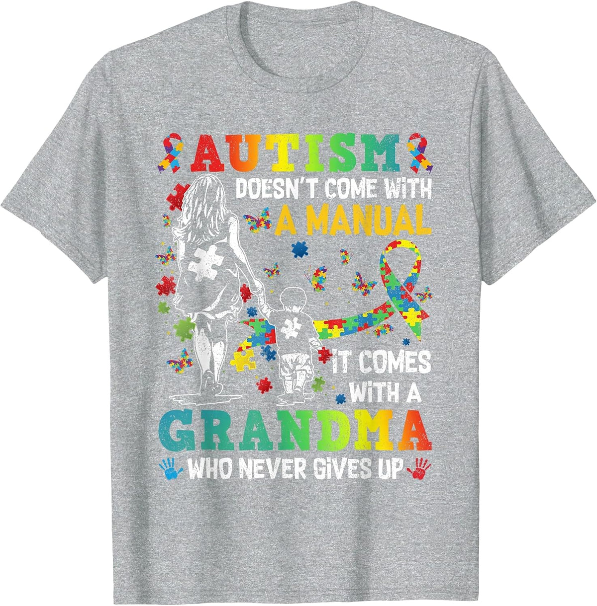 Autism Grandma Doesn't Come with A Manual Autism Awareness T-Shirt - Heather Grey
