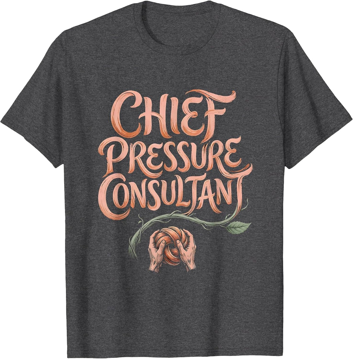 Men's Chief Pressure Consultant Boho Typography Massage Therapist T-Shirt - Dark Heather Grey