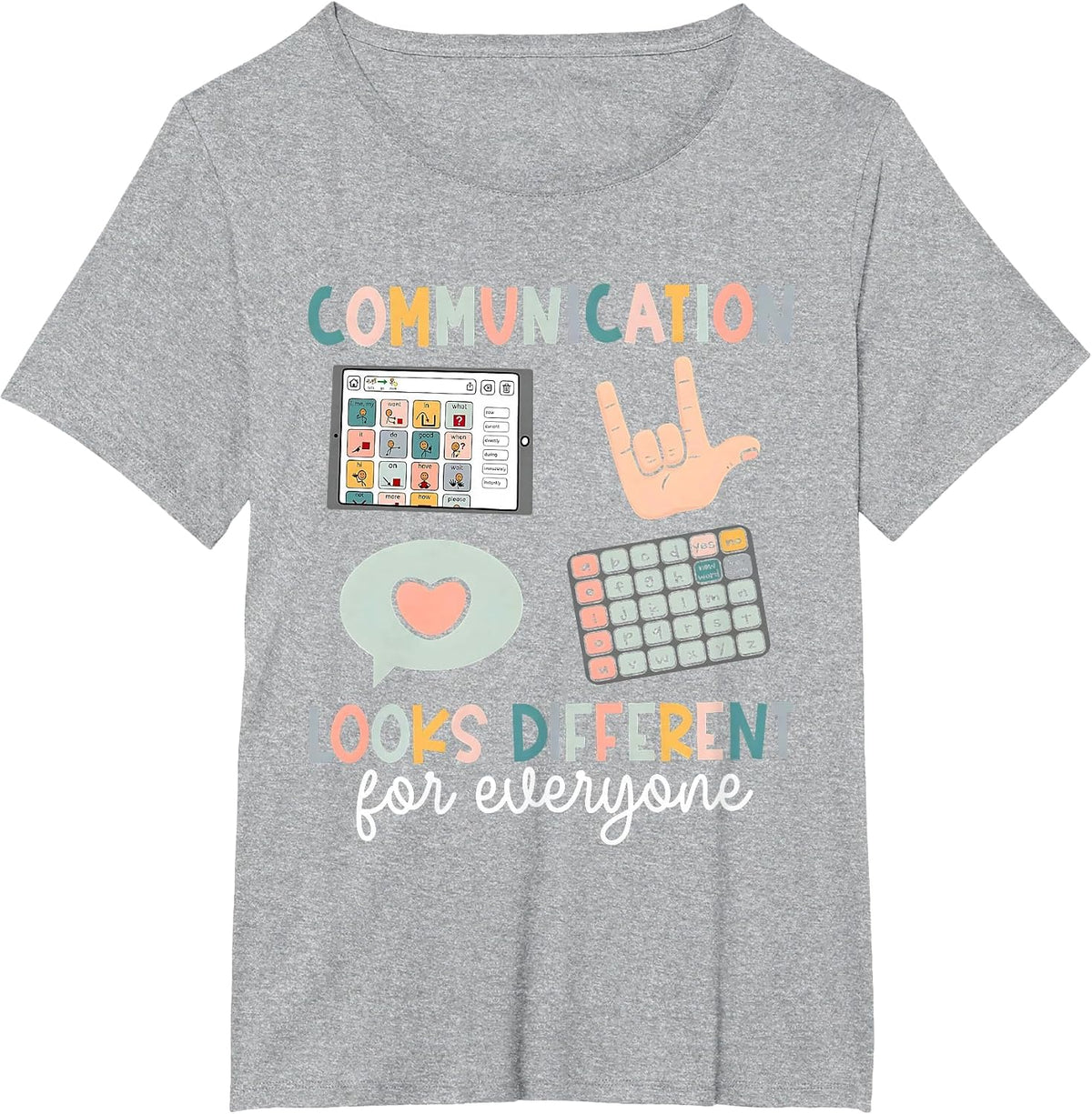 Communication Looks Different for Everyone SPED Teacher ASD T-Shirt - Heather Grey