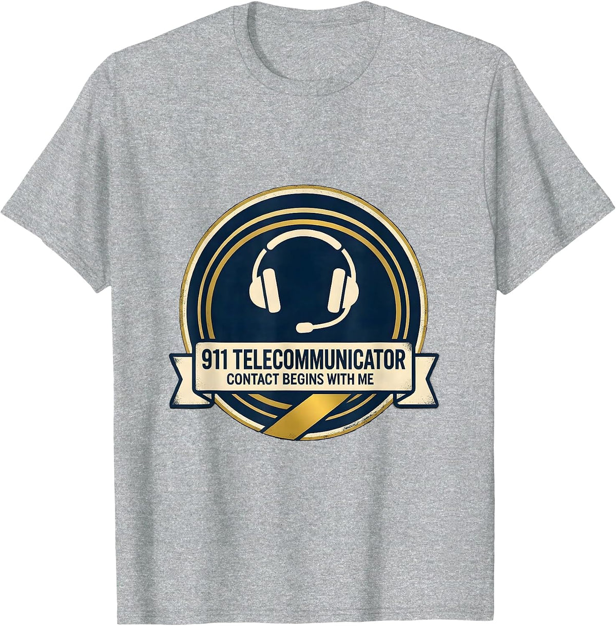 Men's 911 Telecommunicator — Contact Begins With Me Dispatcher T-Shirt - Heather Grey