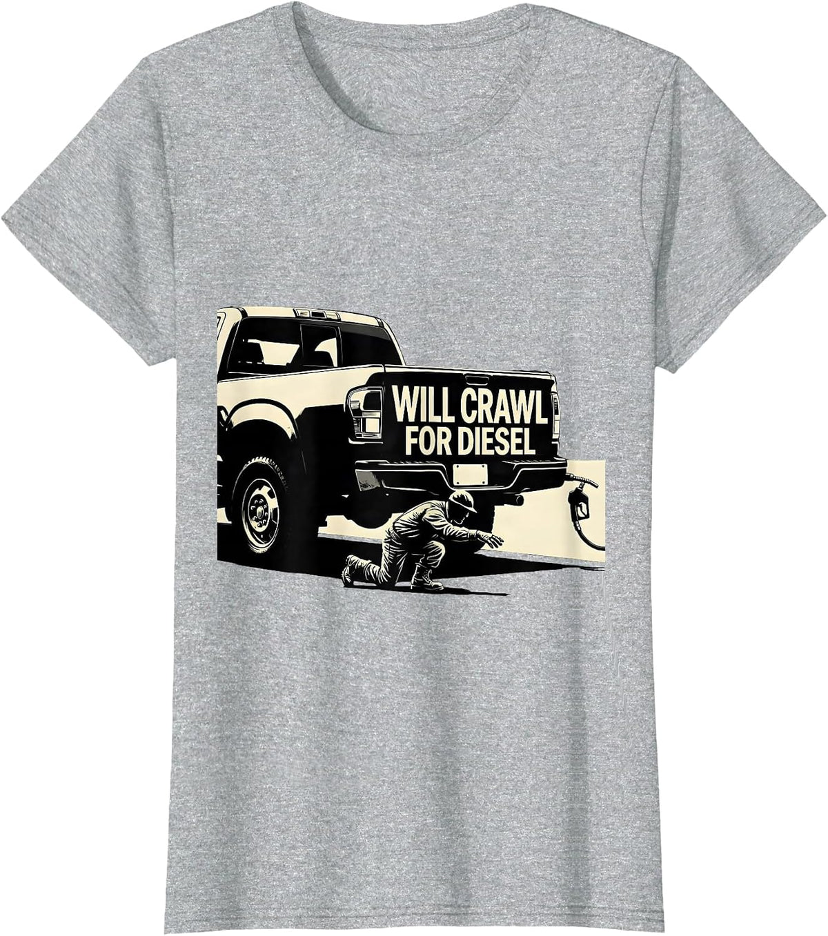 Women's Will Crawl For Diesel Funny Diesel Trucker Gift for Dads T-Shirt - Heather Grey
