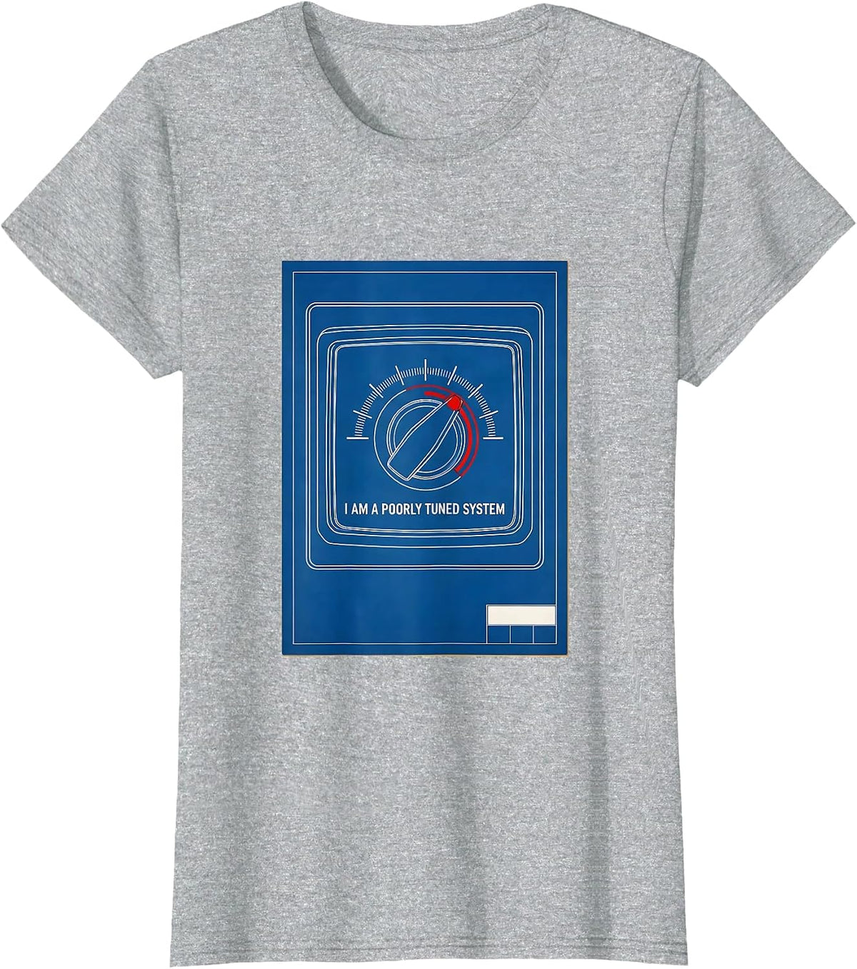 I Am A Poorly Tuned System Funny Sarcastic Adult Humor T-Shirt - Heather Grey