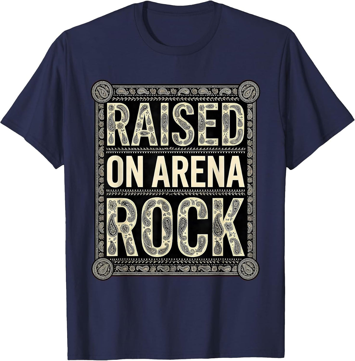 Men's Raised on Arena Rock 80s Band Music Design T-Shirt - Navy Blue