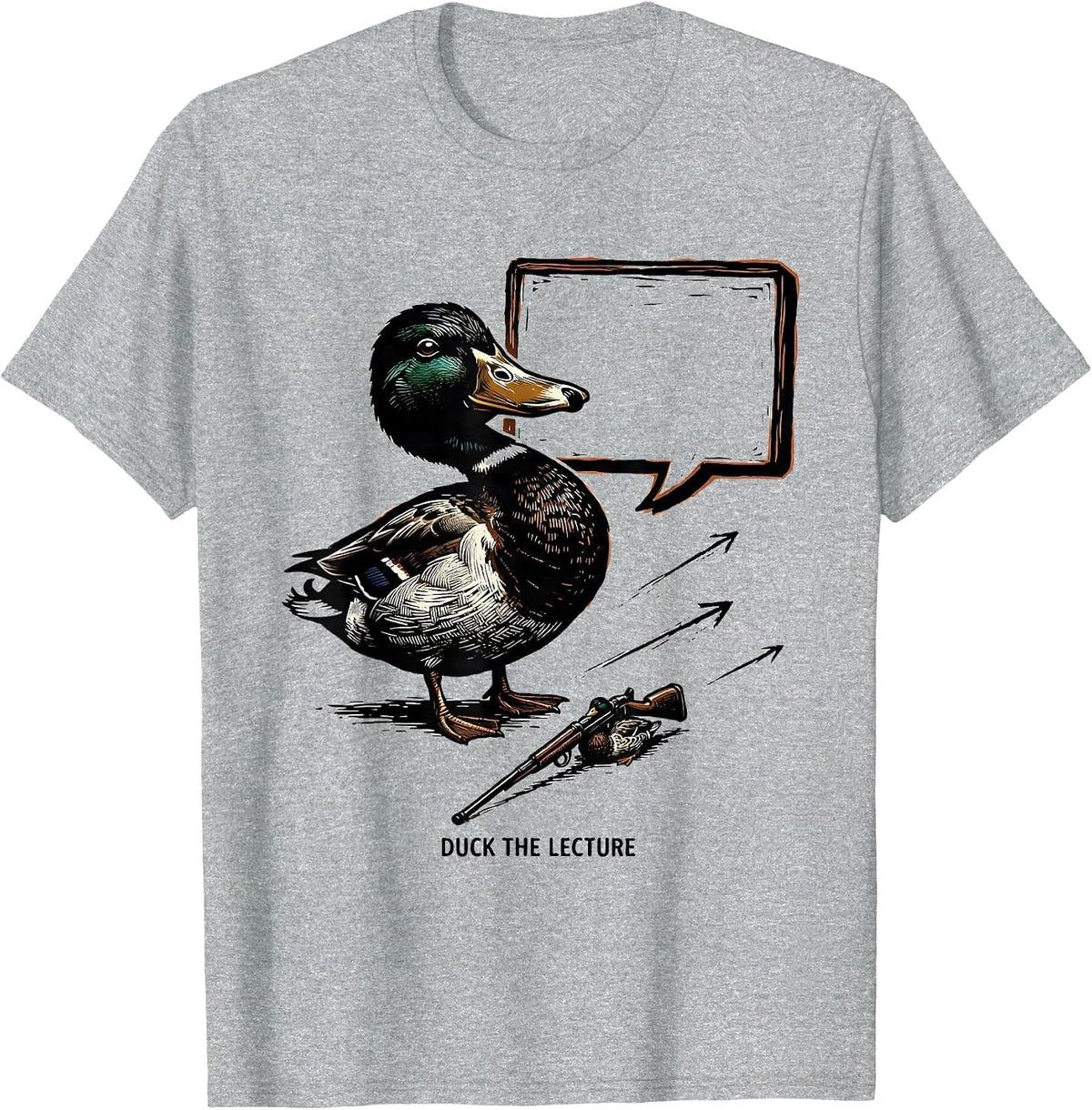 Men's Duck The Lecture Funny Duck Hunter Hunting Humor Gift T-Shirt - Heather Grey