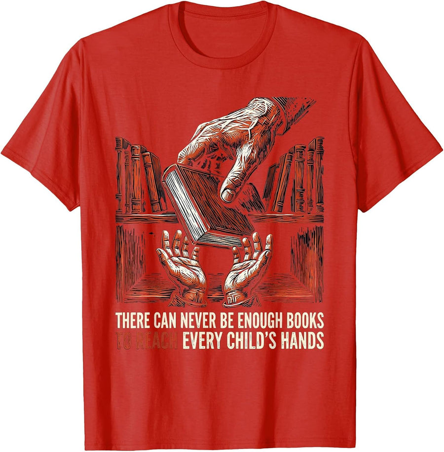Men's There Can Never Be Enough Books To Reach Every Child's Hands T-Shirt - Red