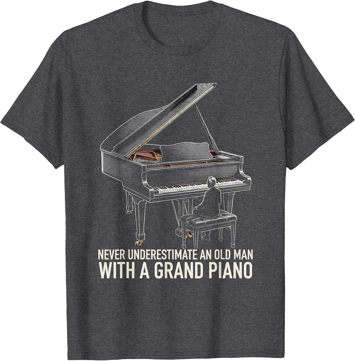 Men's Never Underestimate An Old Man With A Grand Piano Pianist T-Shirt - Dark Heather Grey