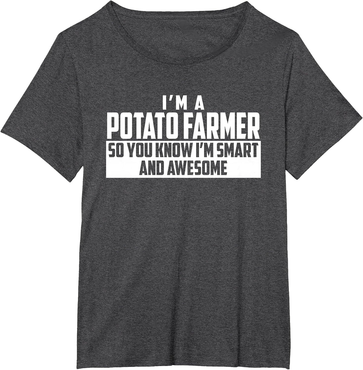 The Official Smart and Awesome Potato Farmer T-Shirt T-Shirt - Dark Heather Grey