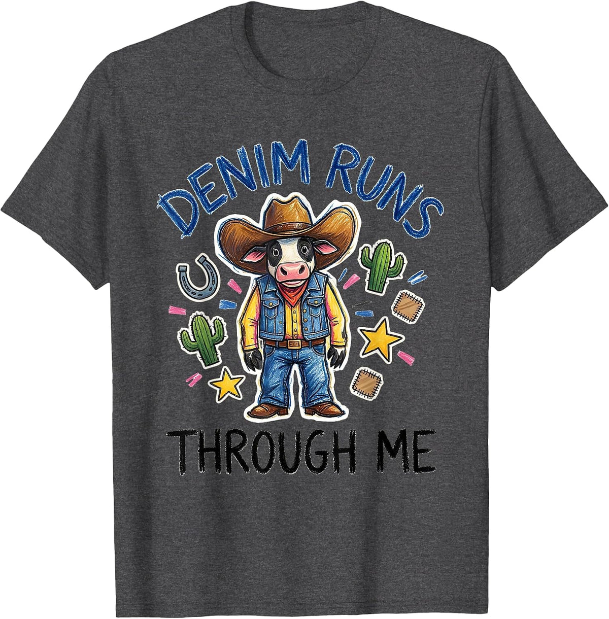 Denim Runs Through Me Cowgirl Design T-Shirt - Dark Heather Grey