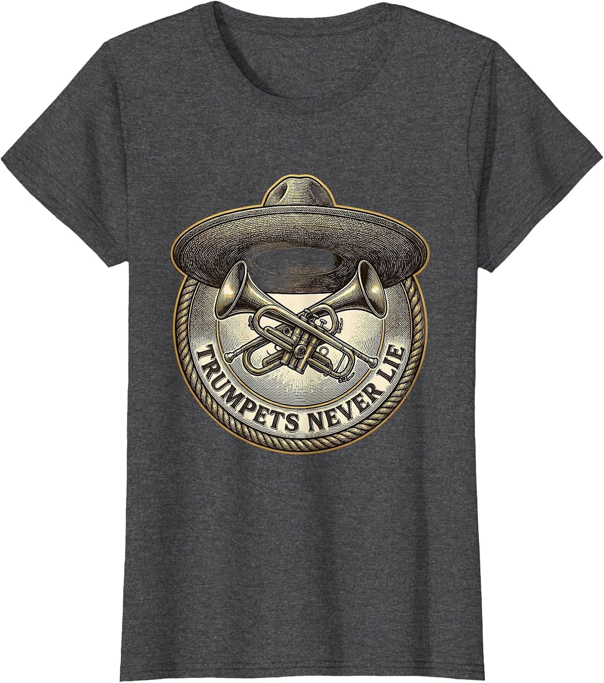 Women's Trumpets Never Lie Mariachi Music Design T-Shirt - Dark Heather Grey