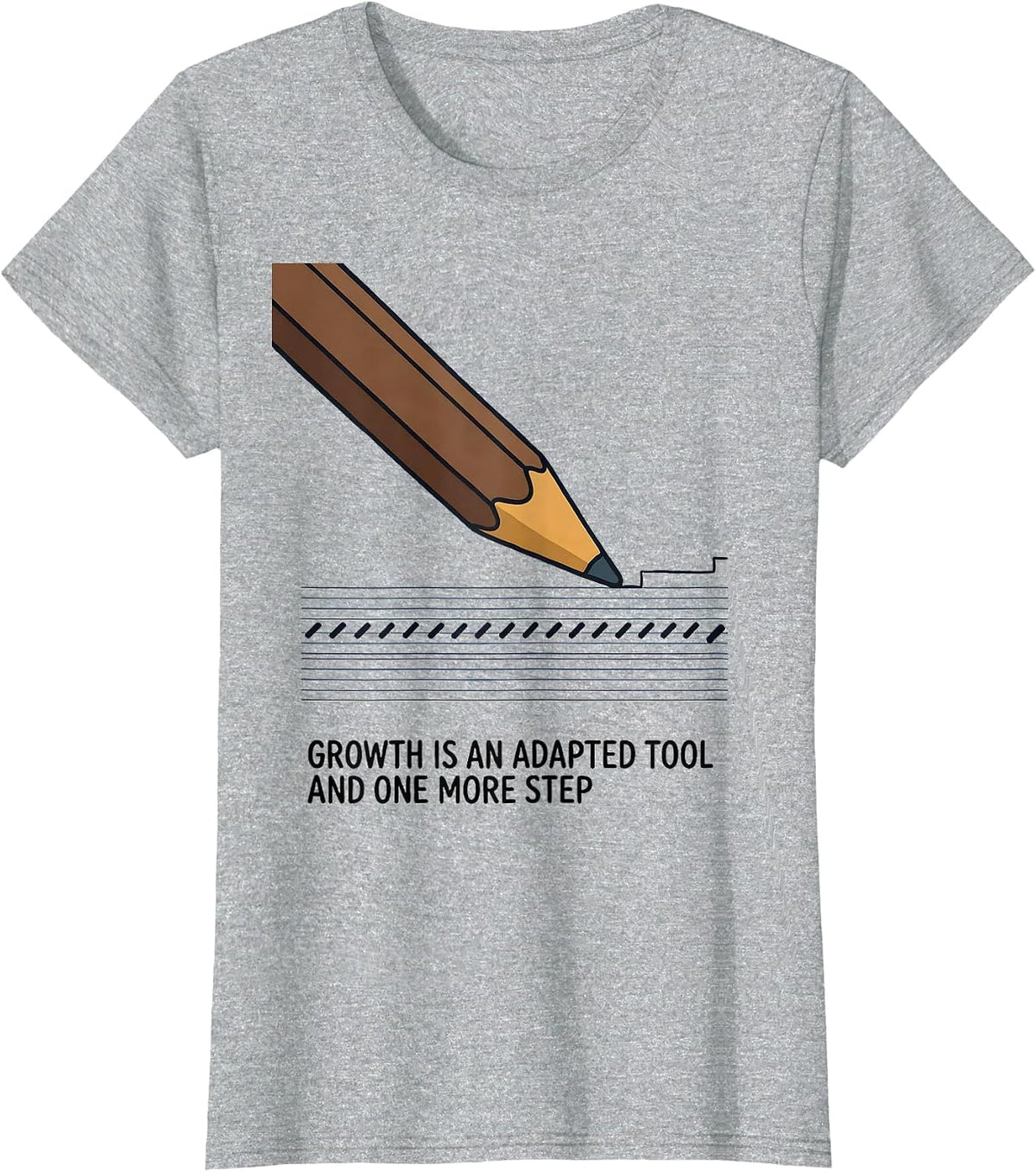 Growth Is An Adapted Tool And One More Step Teacher T-Shirt - Heather Grey
