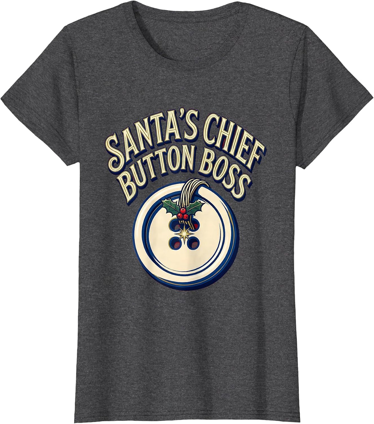 Women's Santa's Chief Button Boss Occupational Therapy Christmas T-Shirt - Dark Heather Grey