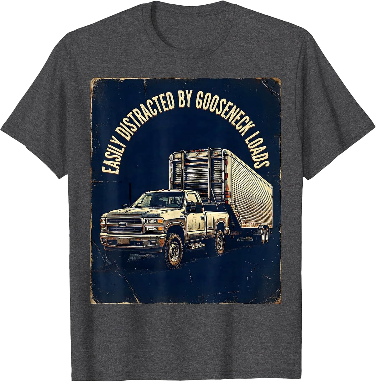 Easily Distracted By Gooseneck Loads Vintage Diesel Trucker T-Shirt - Dark Heather Grey
