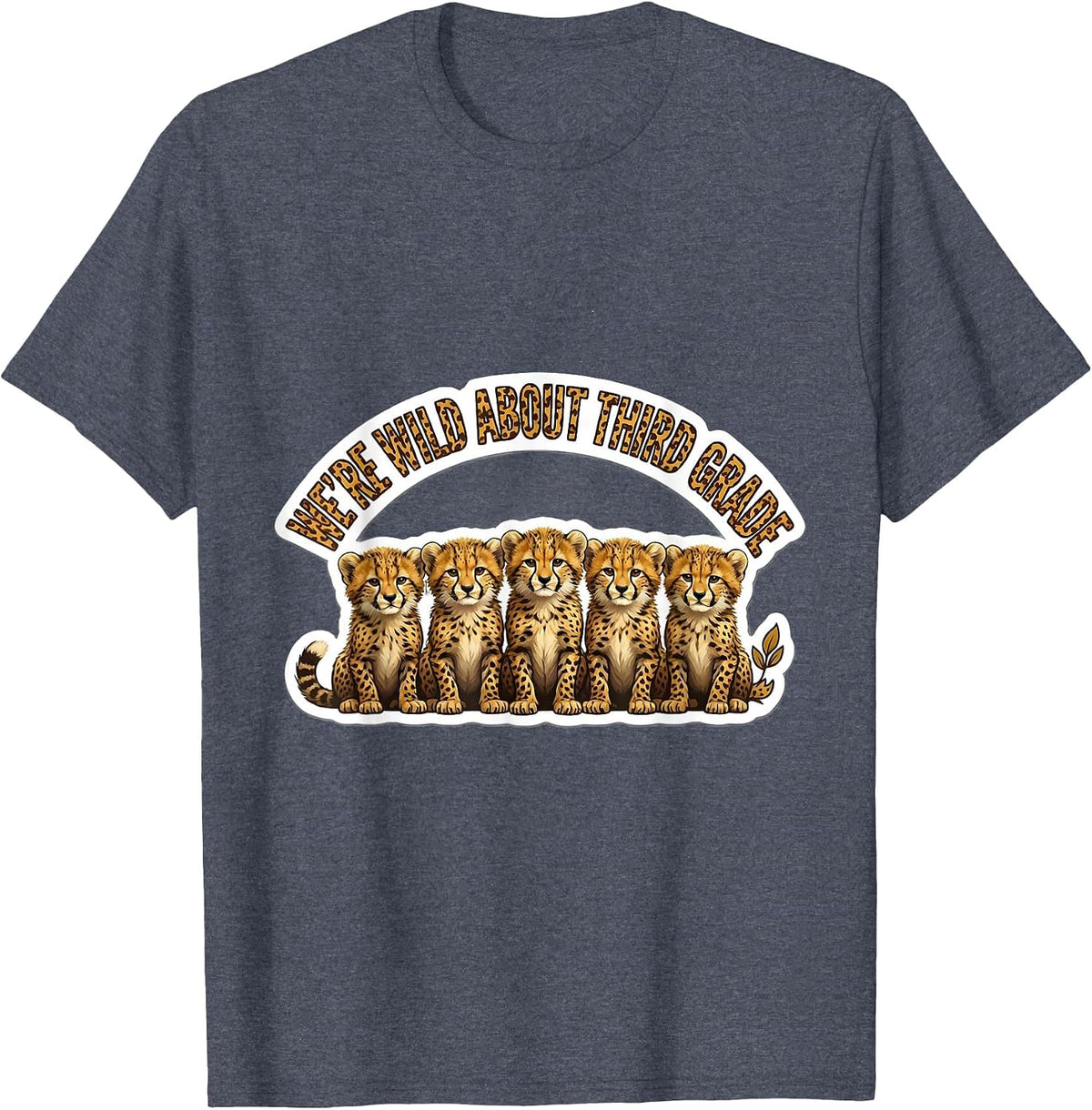 We're Wild About Third Grade Teacher Student Animal Print T-Shirt - Heather Blue