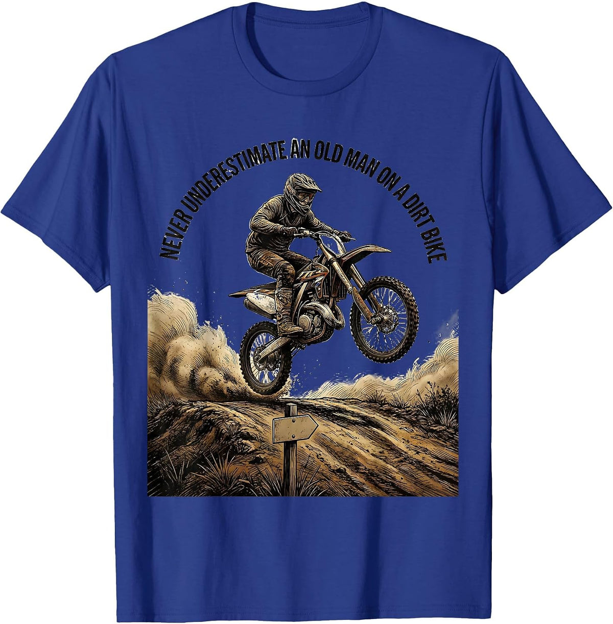 Men's Never Underestimate An Old Man On A Dirt Bike Biker T-Shirt - Royal Blue