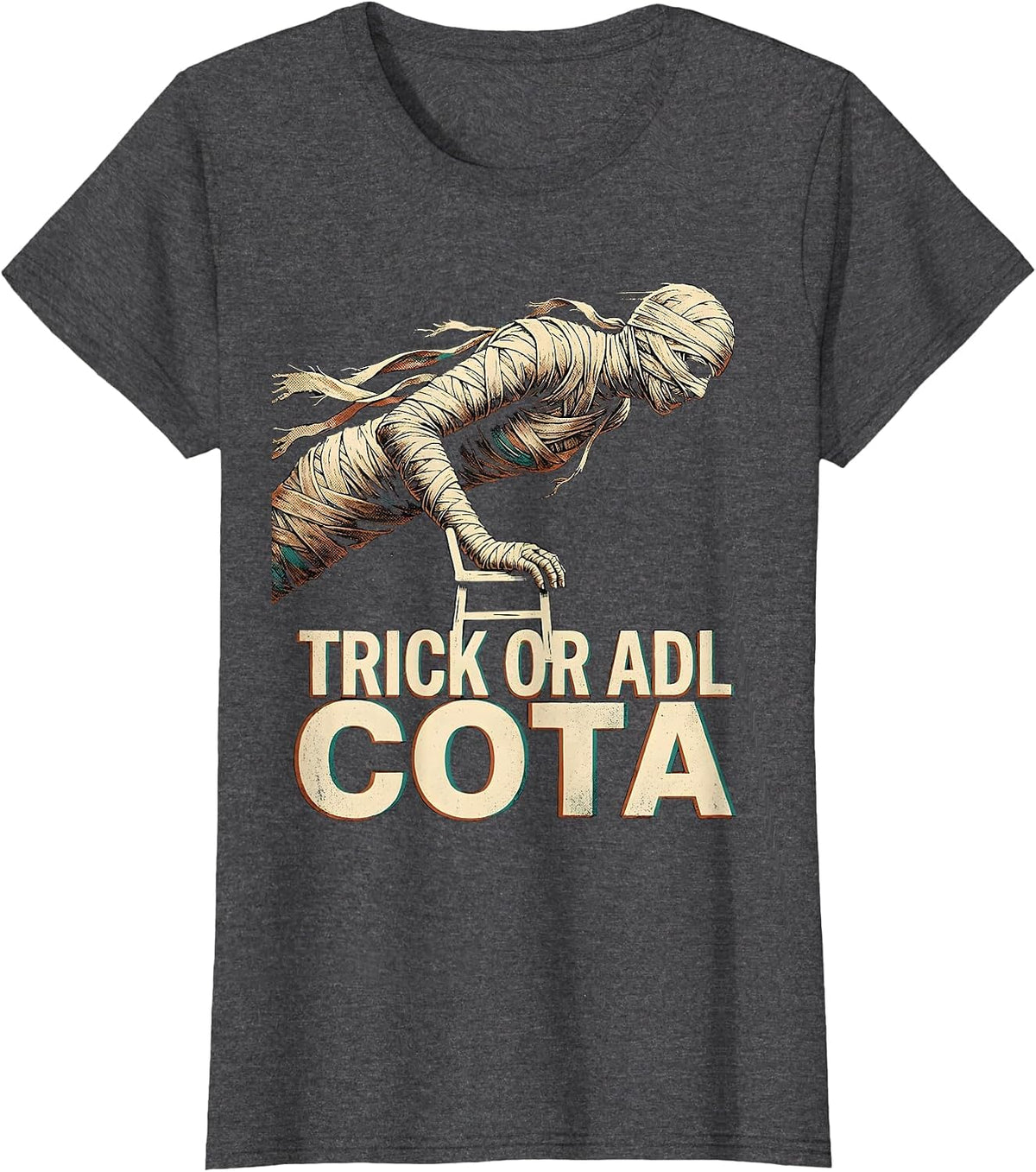 Women's Trick Or ADL COTA Physical Therapy Halloween Trick T-Shirt - Dark Heather Grey