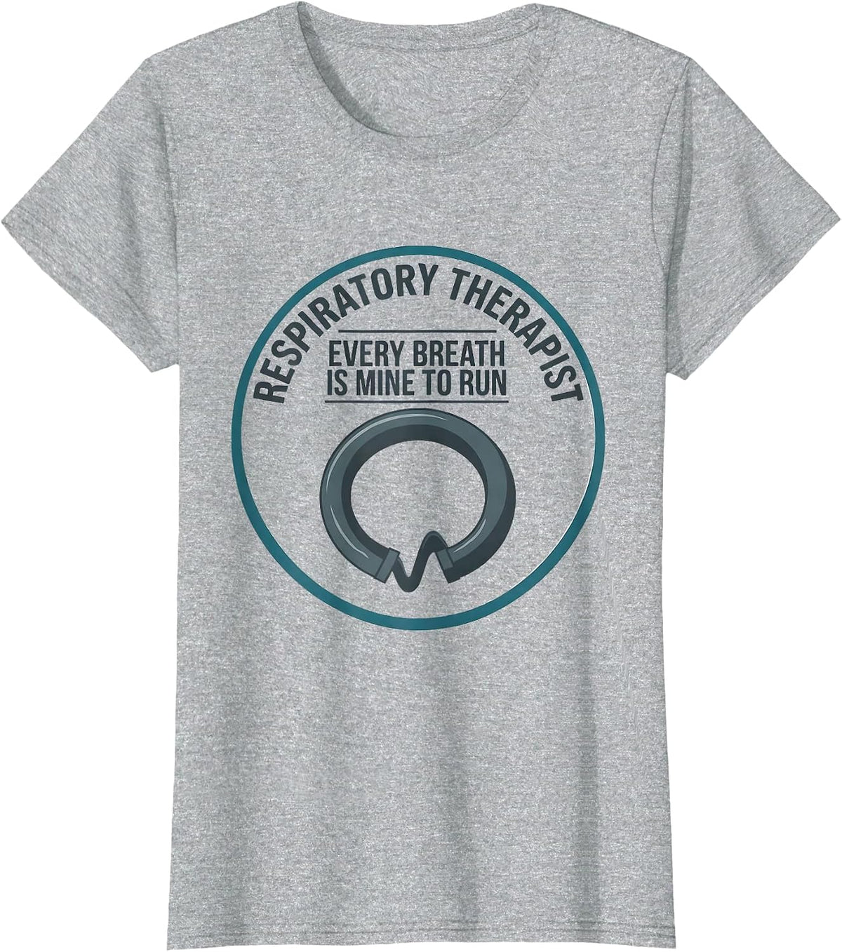Women's Respiratory Therapist Every Breath Is Mine To Run RT T-Shirt - Heather Grey