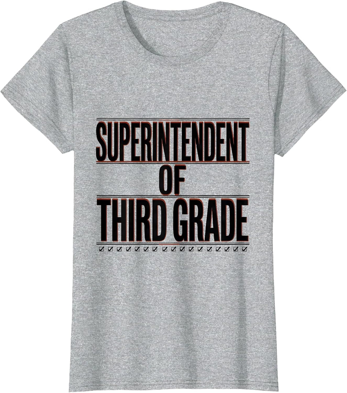 Women's Superintendent Of Third Grade Funny Teacher Gift Classroom T-Shirt - Heather Grey