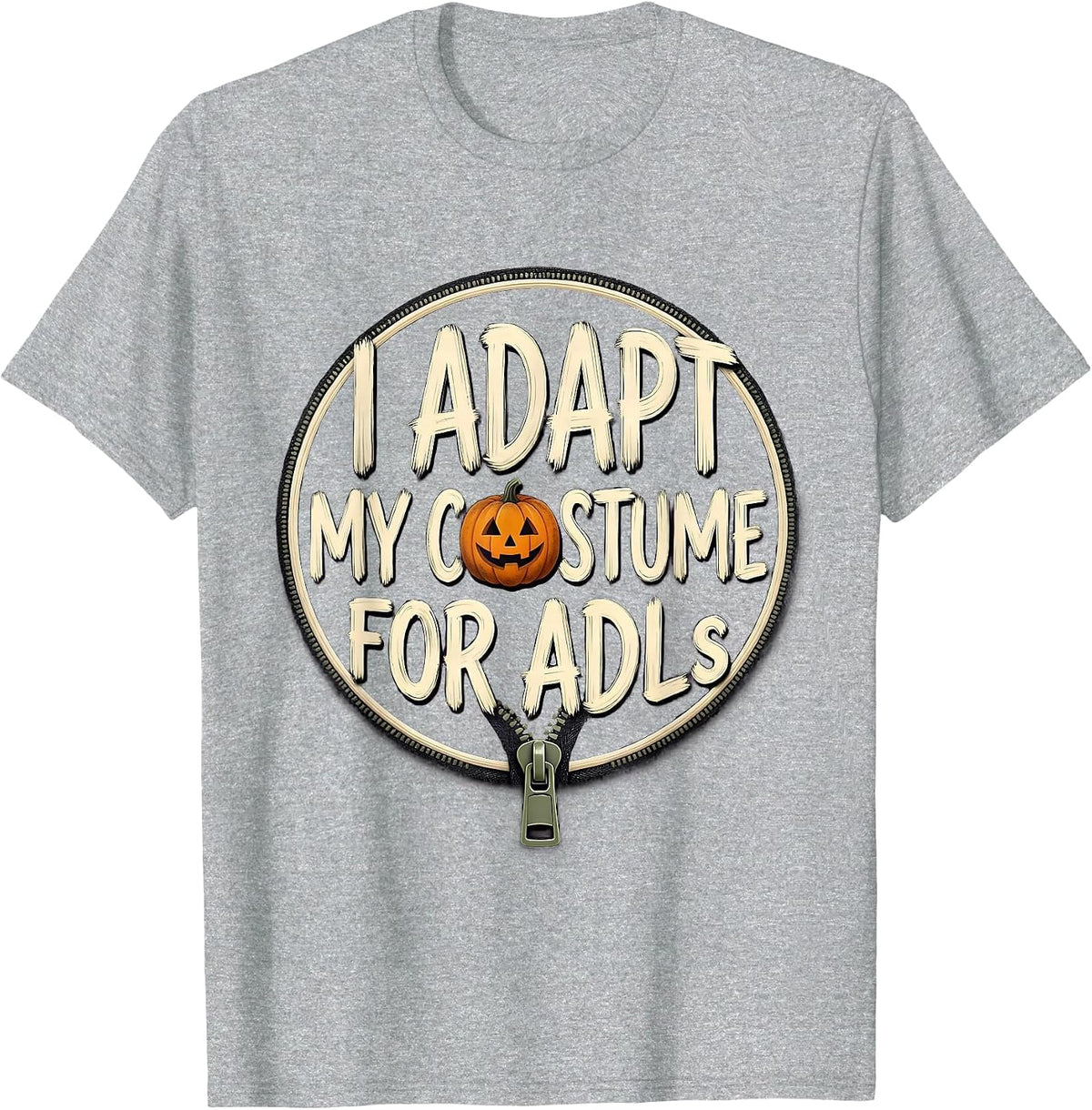 Men's I Adapt My Costume For ADLs Occupational Therapy Halloween T-Shirt - Heather Grey