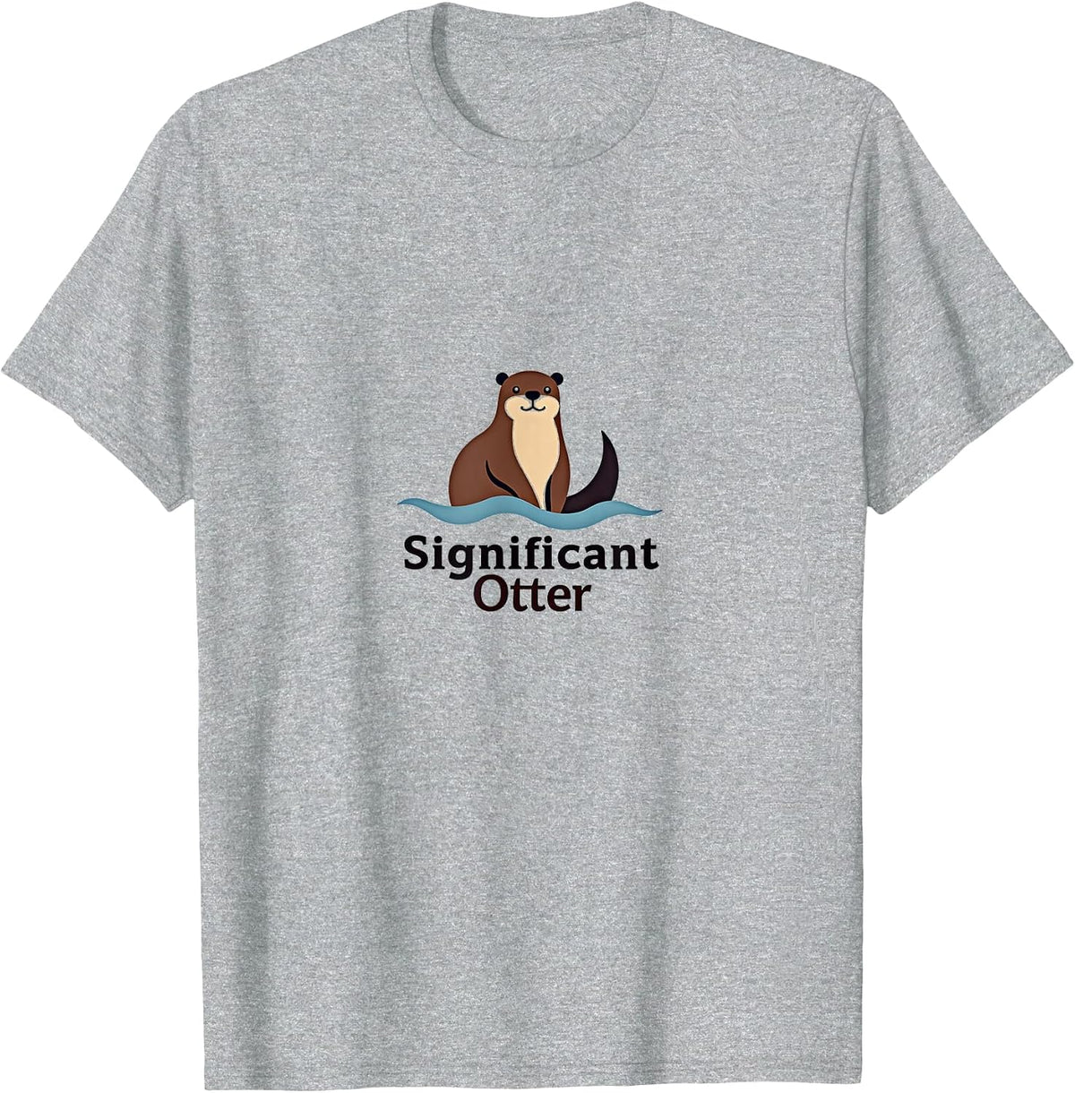 Significant Otter Cute Aquatic Animal Lover Gift T-Shirt - Heather Grey