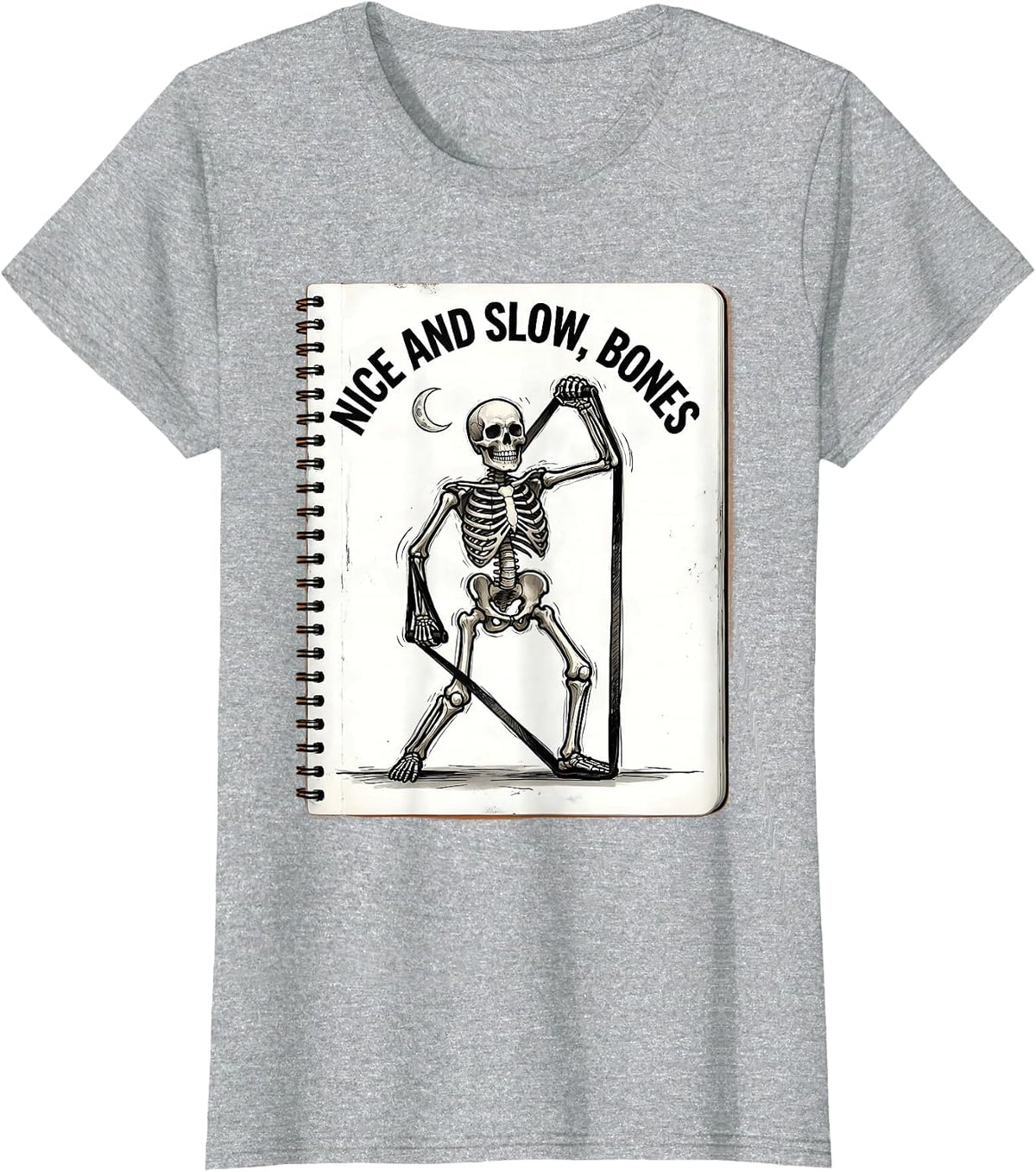 Nice And Slow Bones Funny OT PT Therapist Halloween Trick T-Shirt - Heather Grey