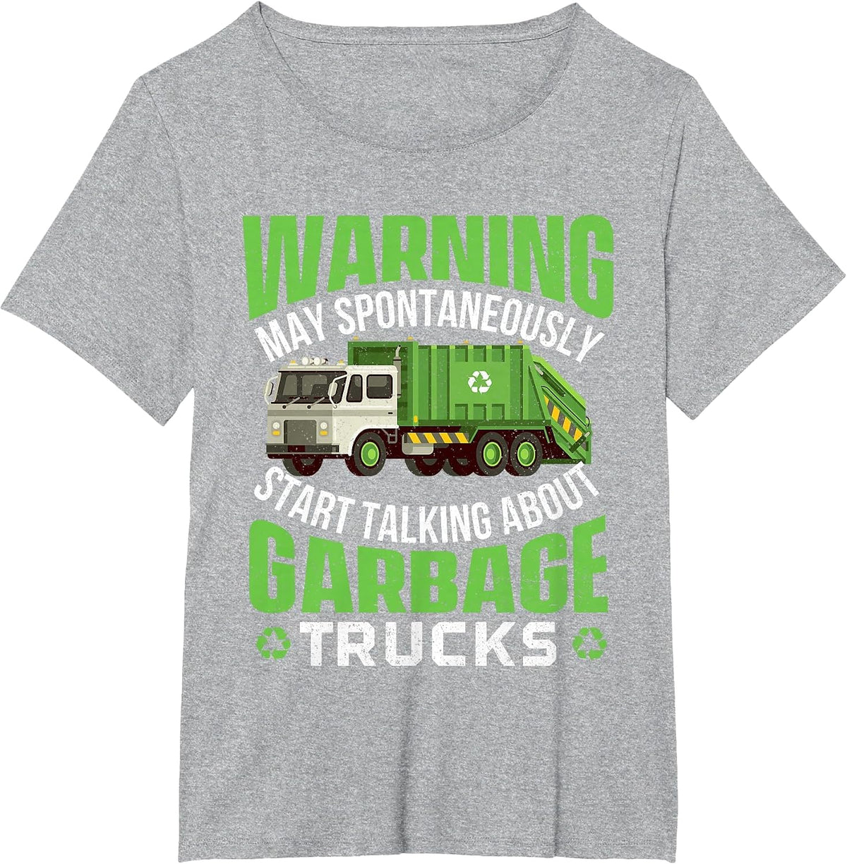 May Start Talking About Garbage Trucks - Waste Management T-Shirt - Heather Grey