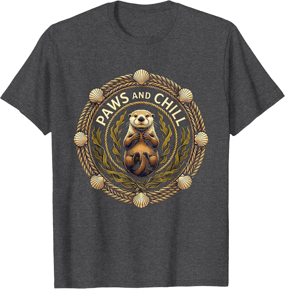 Sea Otter Paws and Chill Cute Nature Design T-Shirt - Dark Heather Grey