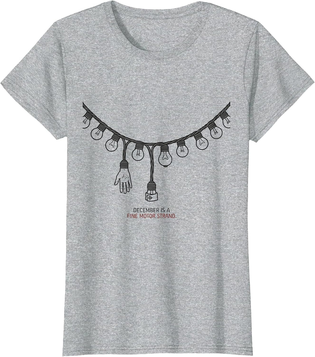 December Is A Fine Motor Strand Minimalist Occupational T-Shirt - Heather Grey