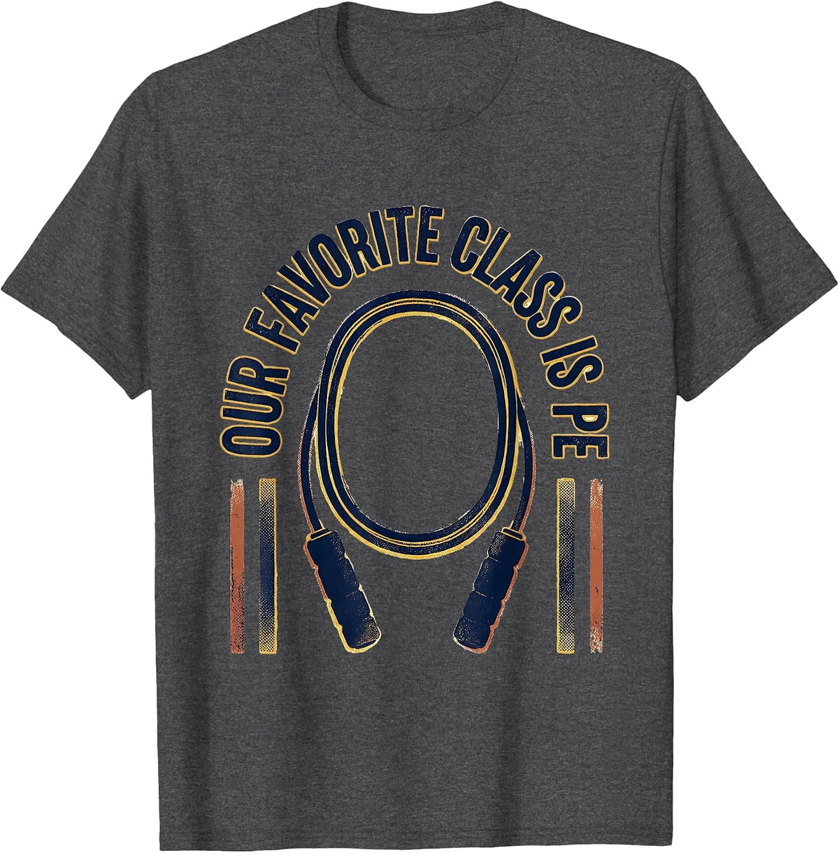 Our Favorite Class Is PE Distressed PE Teacher Back T-Shirt - Dark Heather Grey