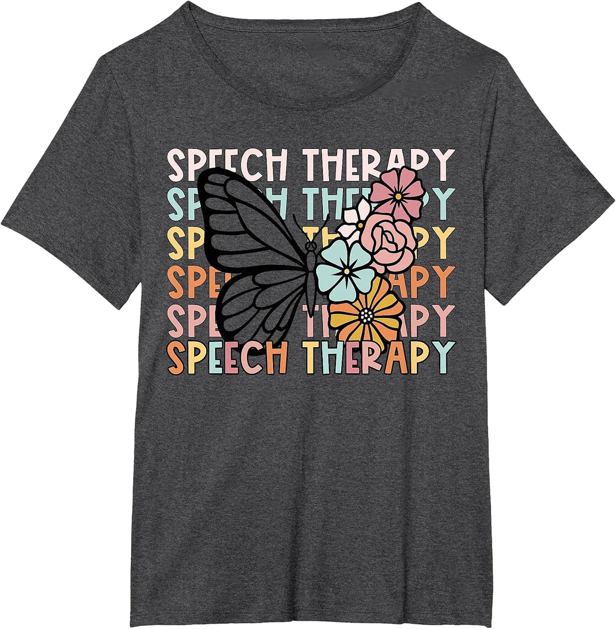 Retro Speech Therapy Butterfly Flower SLP Speech Pathologist T-Shirt - Dark Heather Grey