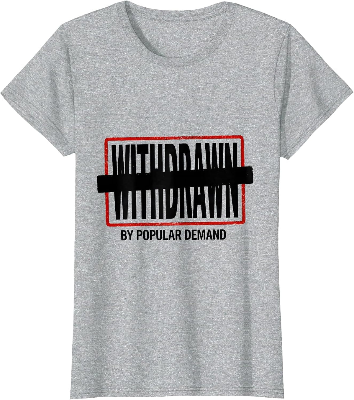 Withdrawn By Popular Demand Funny Book Lover Librarian T-Shirt - Heather Grey