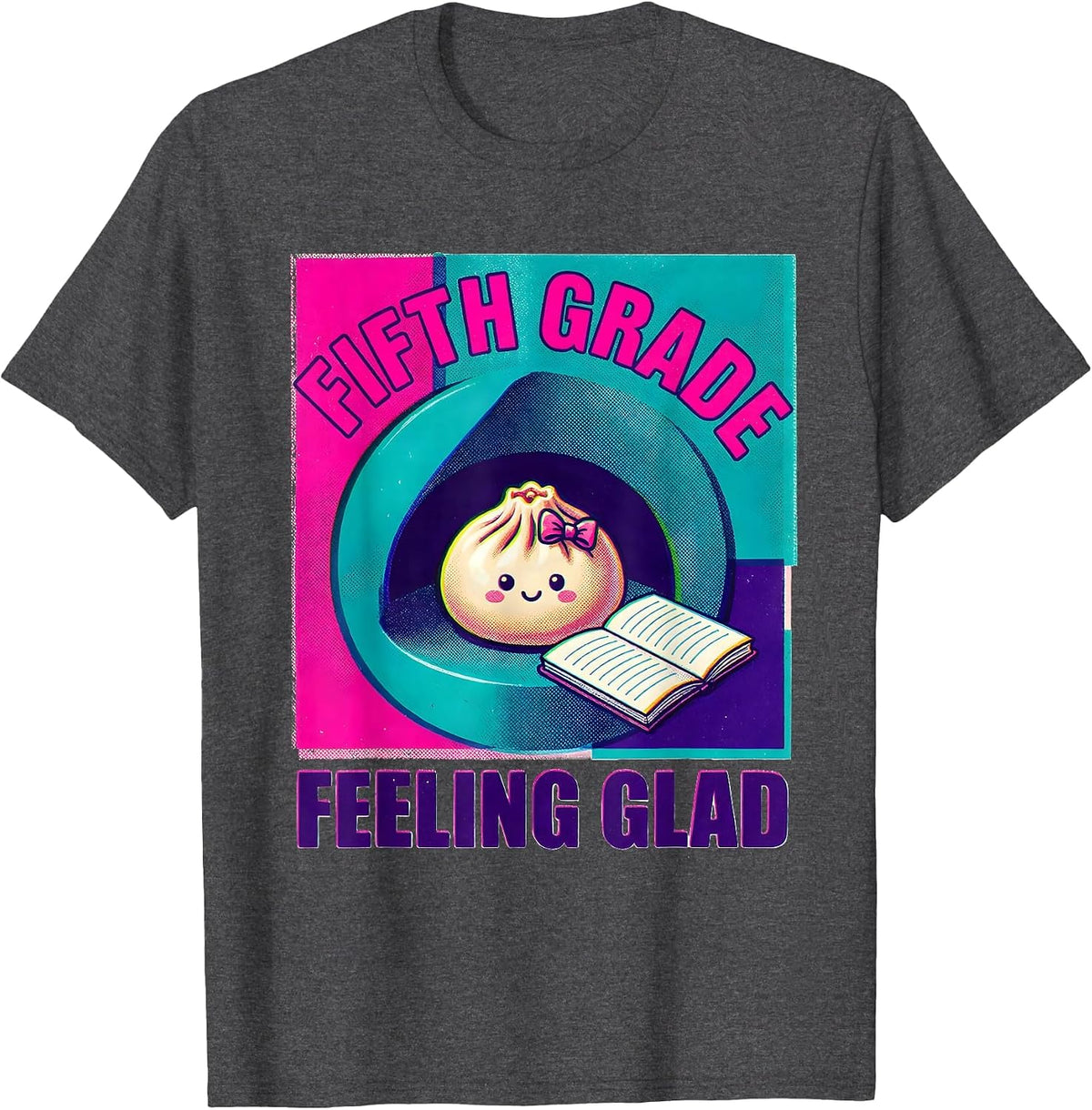 Fifth Grade Feeling Glad Kawaii Dumpling Back to School Girl T-Shirt - Dark Heather Grey