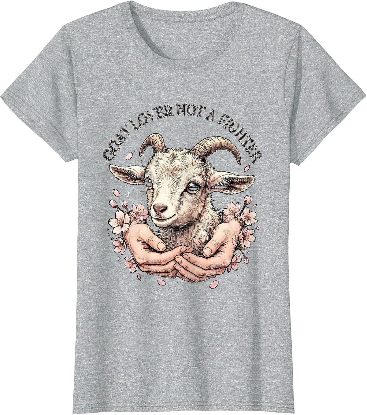 Goat Lover Not A Fighter Funny Goat Design T-Shirt - Heather Grey