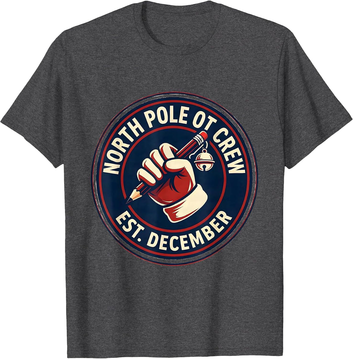 Men's North Pole OT Crew Est December Occupational Therapy T-Shirt - Dark Heather Grey