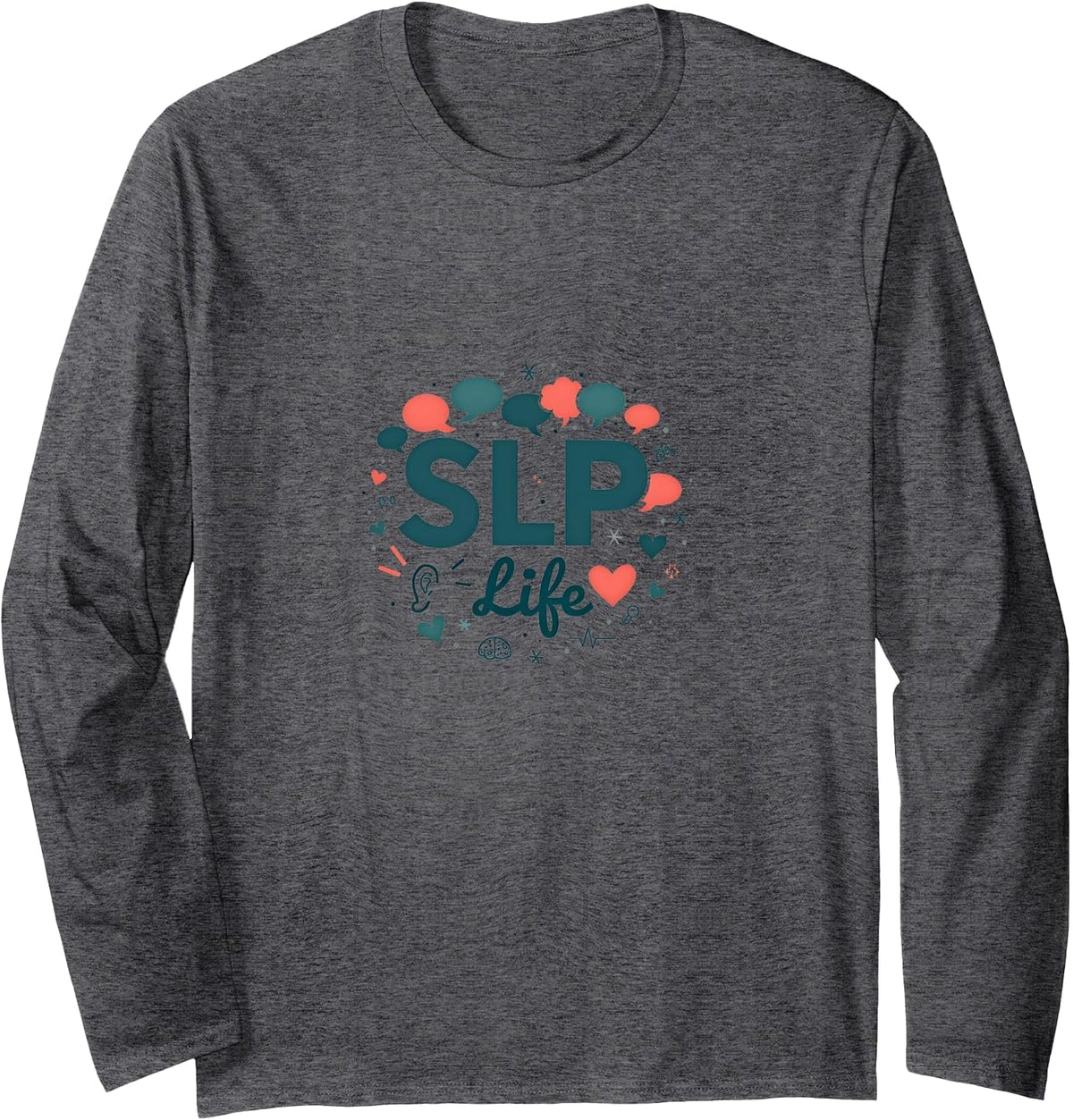 SLP Life: Speech Therapy Passion for Professionals Long Sleeve T-Shirt - Adult Unisex Dark Heather Grey