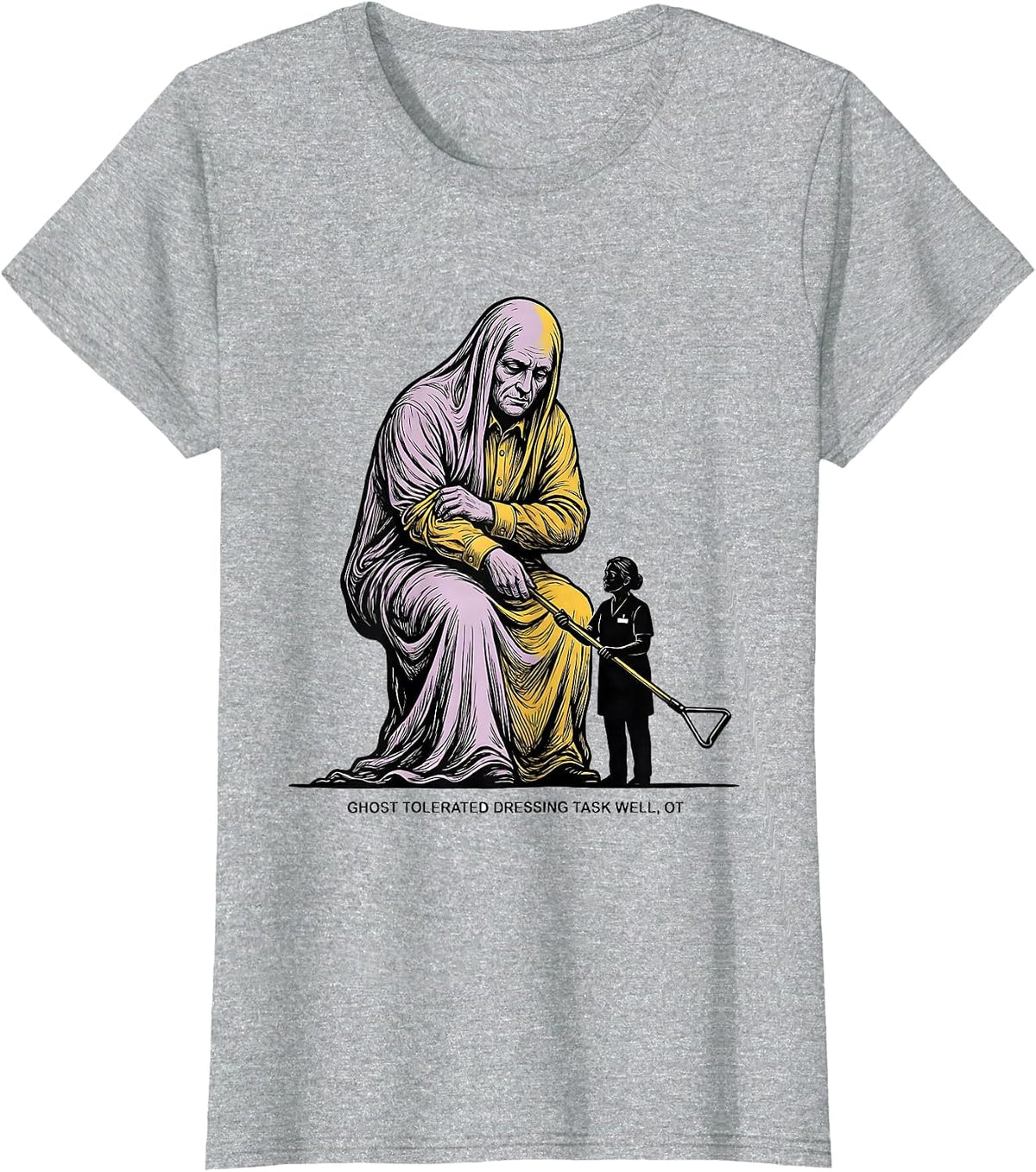 Ghost Tolerated Dressing Task Well, OT Funny Occupational T-Shirt - Heather Grey