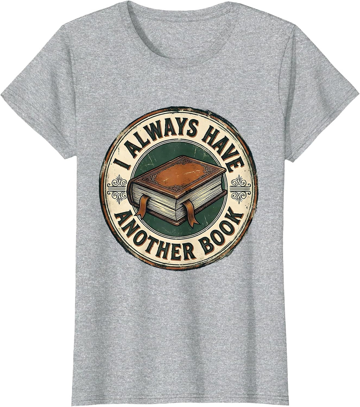 Women's I Always Have Another Book Vintage Book Lover Reader Gift T-Shirt - Heather Grey