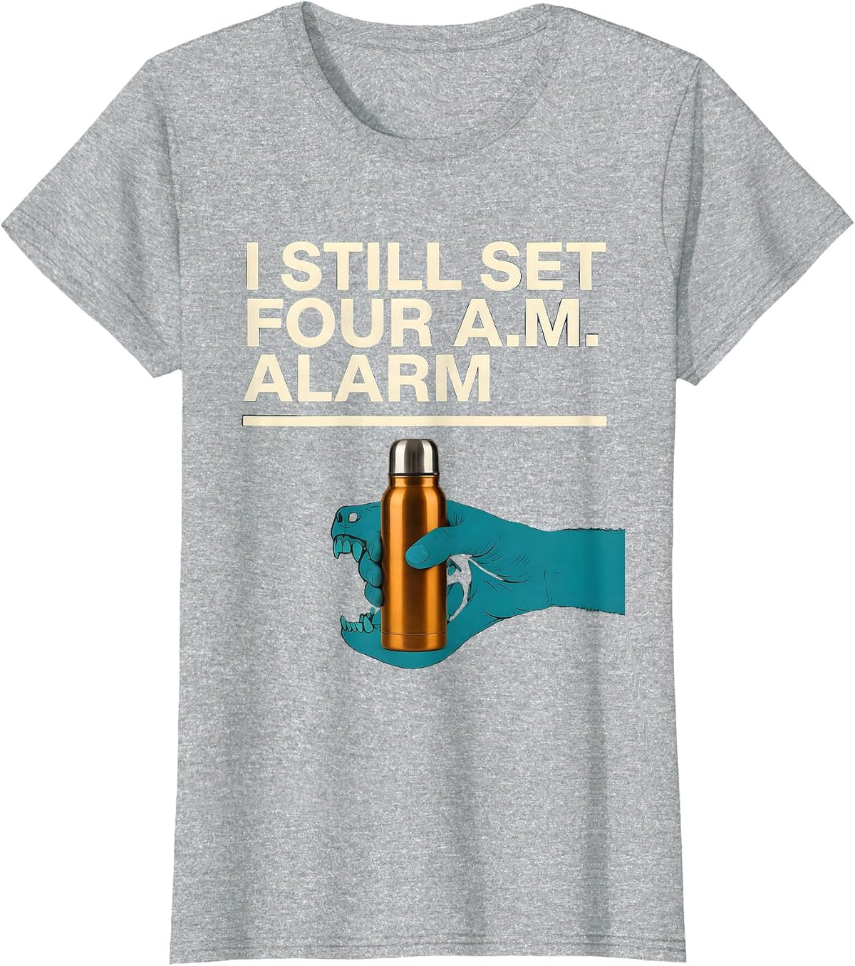 Women's I STILL SET FOUR A.M. ALARM Funny Waterfowl Hunter Retriever T-Shirt - Heather Grey