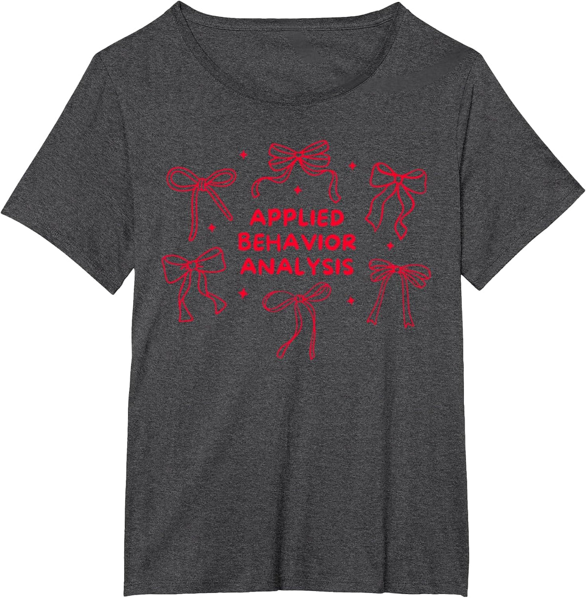 Coquette Bow Applied Behavior Analysis ABA Therapist RBT T-Shirt - Dark Heather Grey