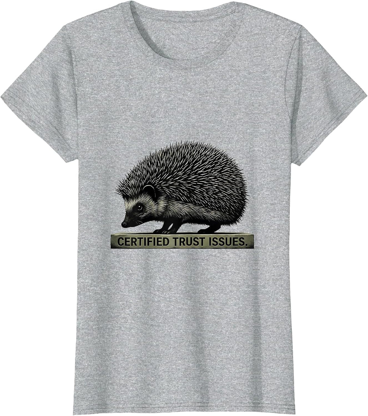 Women's Certified Trust Issues Minimalist Hedgehog Humor Gift T-Shirt - Heather Grey
