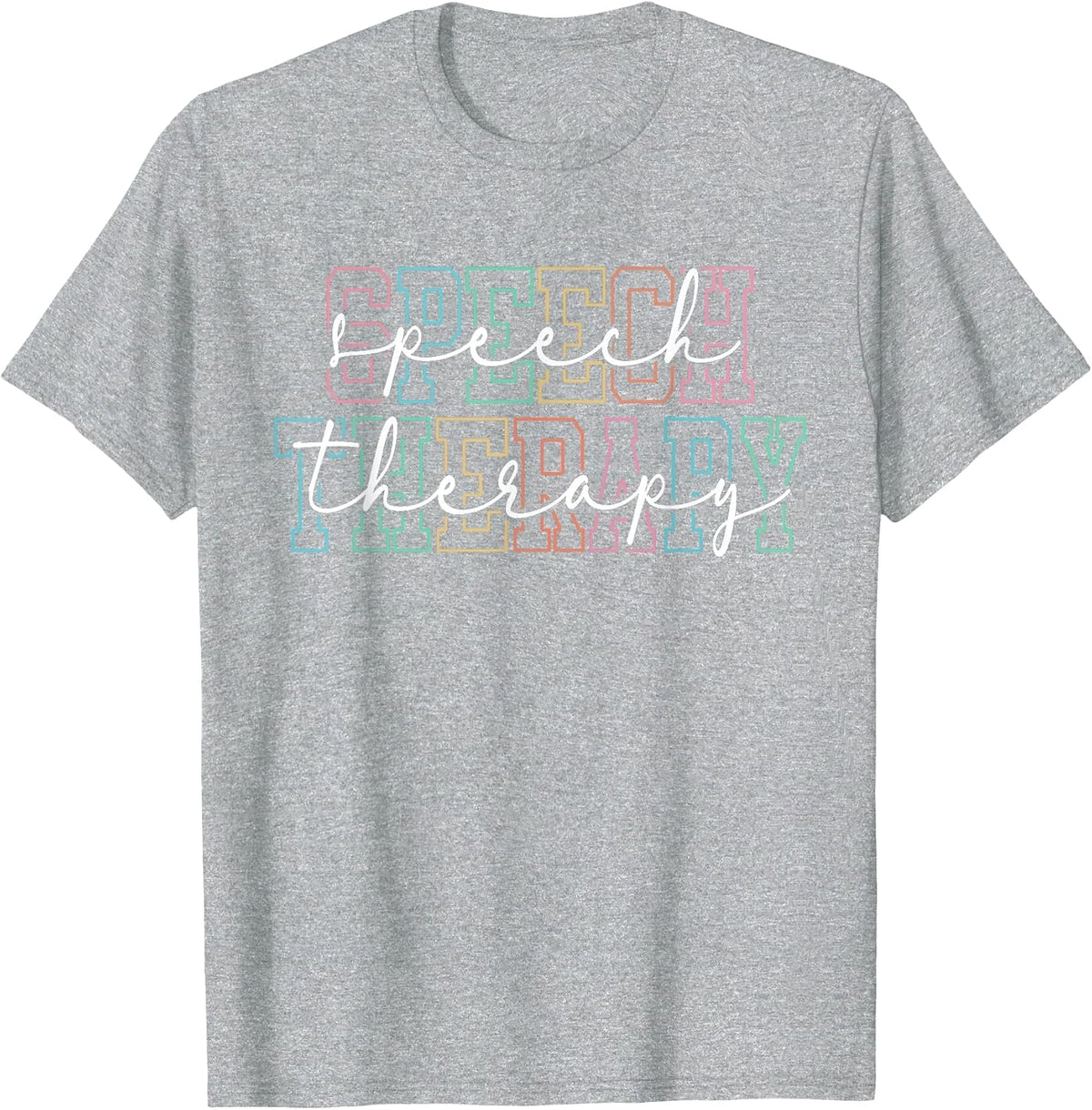 Speech Therapy Language Pathologist Therapist SLP SLPA T-Shirt - Heather Grey