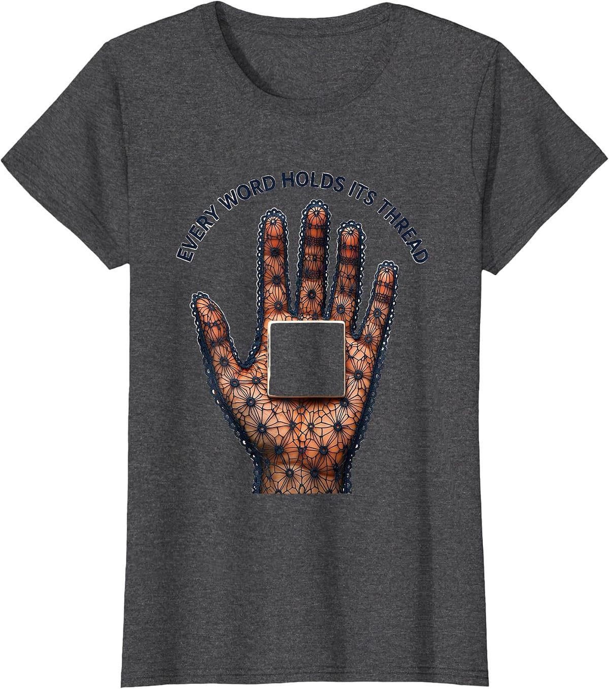Women's Every Word Holds Its Thread Lace Cutwork Speech Language T-Shirt - Dark Heather Grey